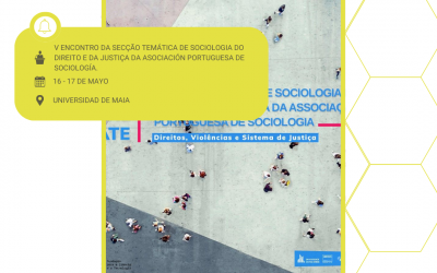 ¡V Encontro da Secção Temática de Sociologia do Direito e da Justiça da Asociación Portuguesa de Sociología!